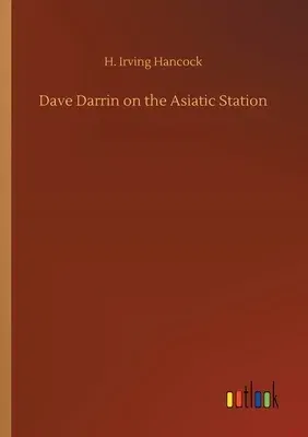 Dave Darrin on the Asiatic Station