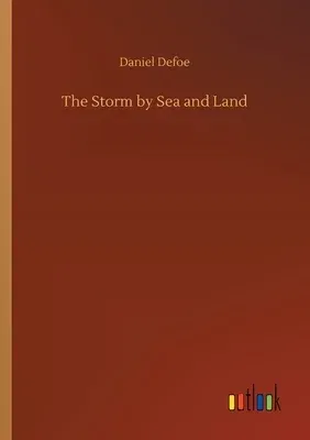 The Storm by Sea and Land