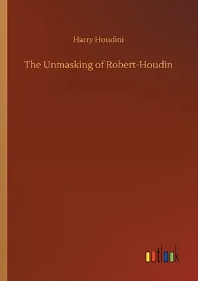 The Unmasking of Robert-Houdin