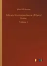 Life and Correspondence of David Hume: Volume 1