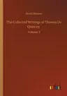 The Collected Writings of Thomas De Quincey: Volume 2