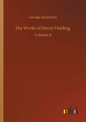 The Works of Henry Fielding: Volume 11