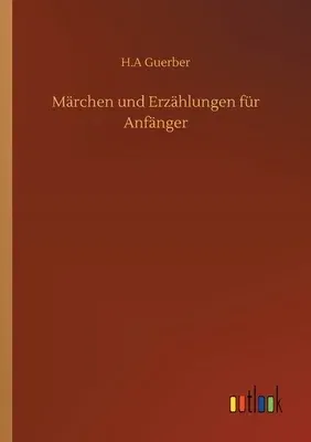 Märchen und Erzählungen für Anfänger