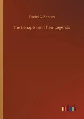 The Lenapé and Their Legends