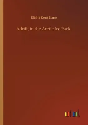 Adrift, in the Arctic Ice Pack