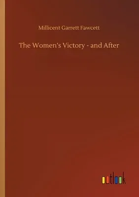 The Women's Victory - and After