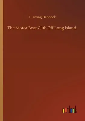 The Motor Boat Club Off Long Island