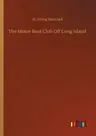 The Motor Boat Club Off Long Island