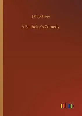 A Bachelor's Comedy