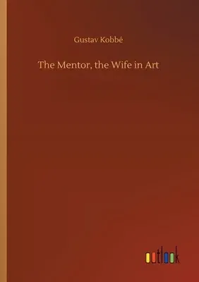 The Mentor, the Wife in Art