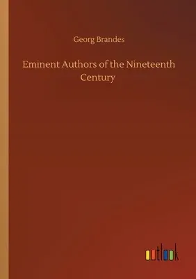 Eminent Authors of the Nineteenth Century