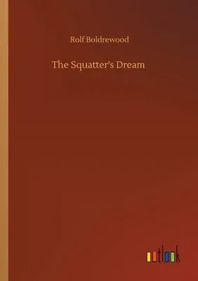 The Squatter's Dream