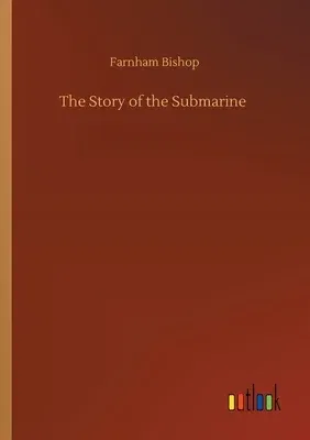 The Story of the Submarine