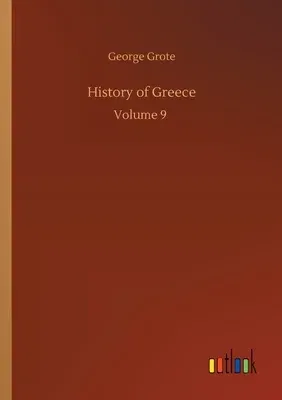 History of Greece: Volume 9