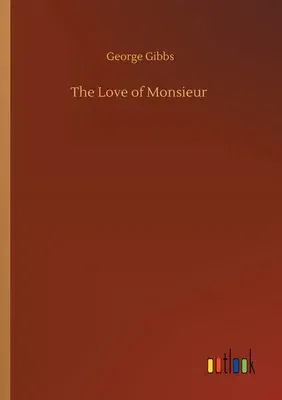 The Love of Monsieur