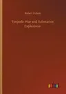 Torpedo War and Submarine Explosions