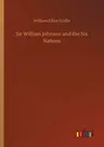 Sir William Johnson and the Six Nations