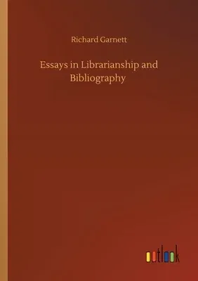 Essays in Librarianship and Bibliography