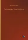 The Scouring of the White Horse