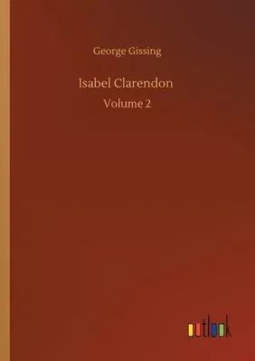 Isabel Clarendon: Volume 2