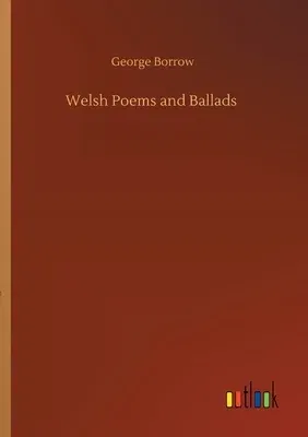 Welsh Poems and Ballads