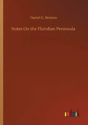 Notes On the Floridian Peninsula