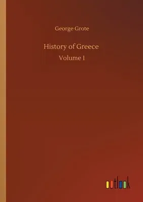 History of Greece: Volume 1