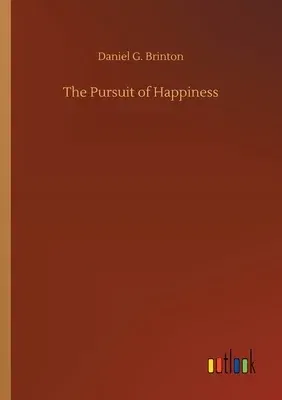 The Pursuit of Happiness