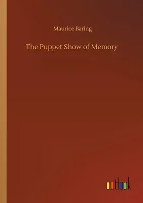 The Puppet Show of Memory