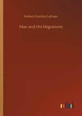 Man and His Migrations