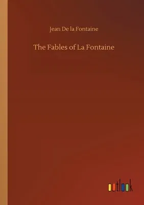 The Fables of La Fontaine