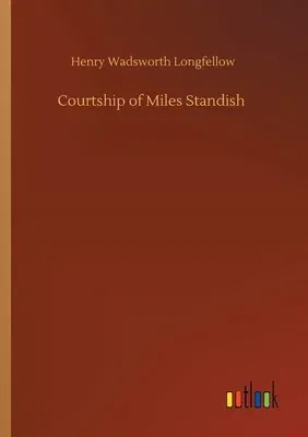 Courtship of Miles Standish