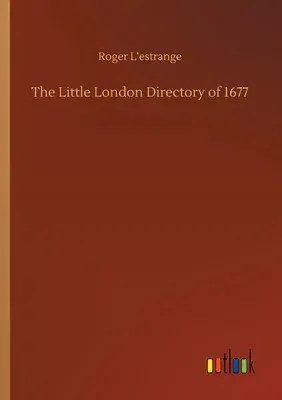 The Little London Directory of 1677