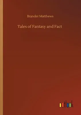 Tales of Fantasy and Fact