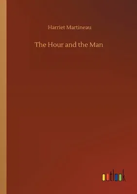 The Hour and the Man