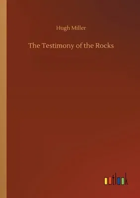 The Testimony of the Rocks