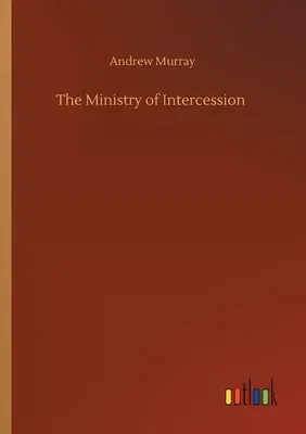 The Ministry of Intercession