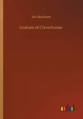 Graham of Claverhouse