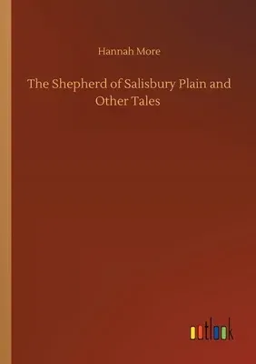 The Shepherd of Salisbury Plain and Other Tales