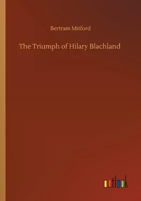 The Triumph of Hilary Blachland