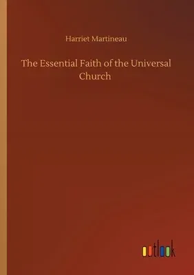 The Essential Faith of the Universal Church