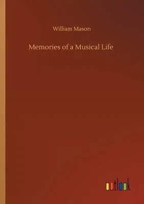 Memories of a Musical Life