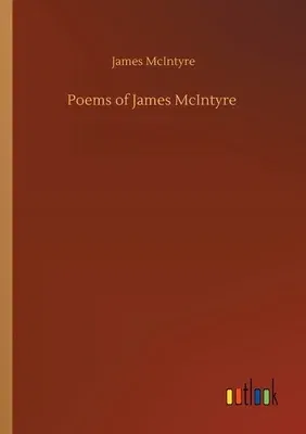 Poems of James McIntyre