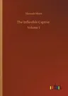 The Inflexible Captive: Volume 2