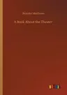 A Book About the Theater