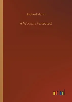 A Woman Perfected