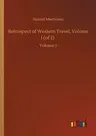 Retrospect of Western Travel, Volume I (of 2): Volume 1