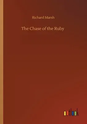 The Chase of the Ruby