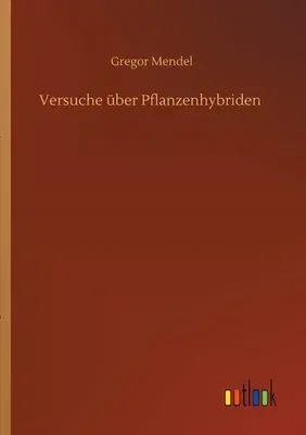 Versuche über Pflanzenhybriden