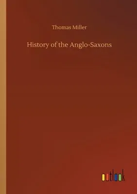 History of the Anglo-Saxons